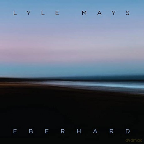 Lyle Mays: Eberhard [CD]