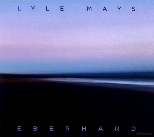 Lyle Mays: Eberhard [CD]