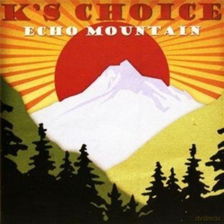 K's Choice: Echo Mountain [2CD]