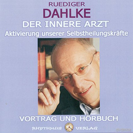 Rüdiger Dahlke: Der Innere Arzt [CD]
