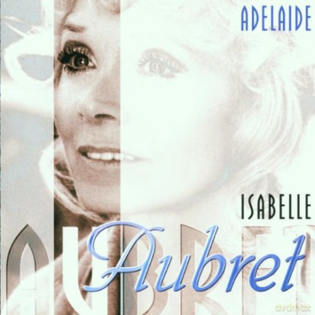 Isabelle Aubret: Adelaide [CD]