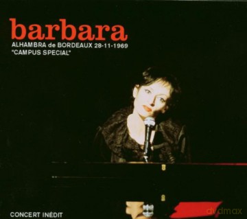 Barbara: Barbara-Alhambra de Bordeaux 28-11-1969 [CD]