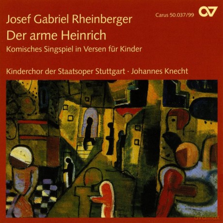 Kinderchor der Staatsoper Stuttgart: Rheinberger: Der Arme Heinrich [CD]