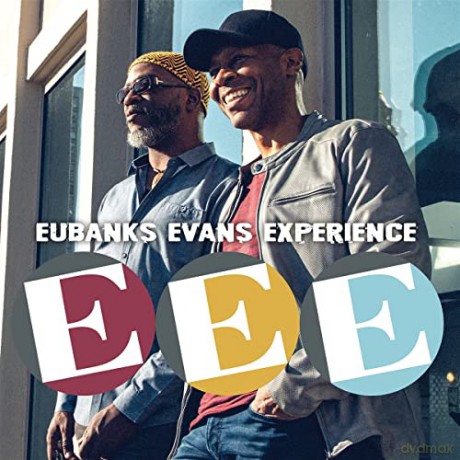 Eubanks Evans Experience: EEE (Eubanks-Evans-Experience) [CD]