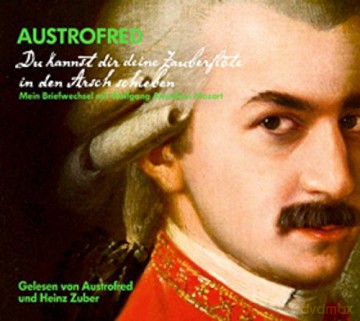 Austrofred: Du Kannst Dir Deine Zauberflöte in Den Arsch Schie [4CD]