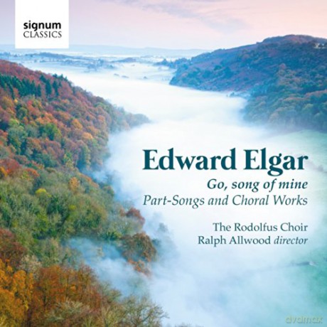 Ralph Allwood: Elgar: 'Go, Song of Mine' - Volkslieder und Chorwerke [CD]