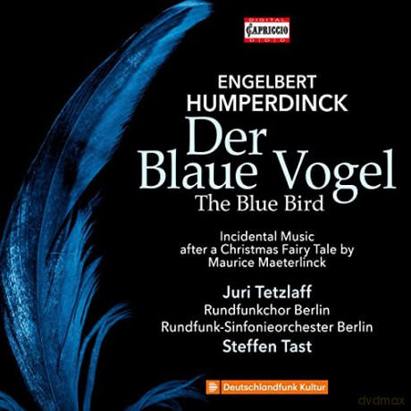Tetzlaff: Engelbert Humperdinck: Der Blaue Vogel [2CD]