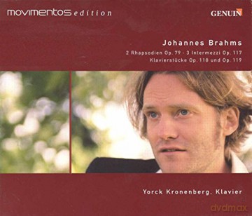 Yorck Kronenberg: Brahms: 3 Intermezzi/Klavierstücke/2 Rhapsodien - MOVIMENTOS edition [2CD]