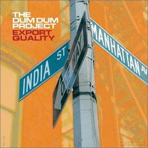 Dum Dum Project: Export Quality [CD]