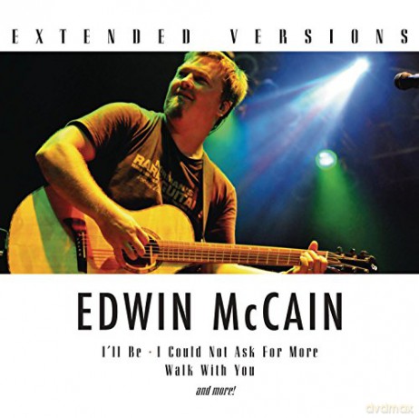 Edwin Mccain: Extended Versions [CD]