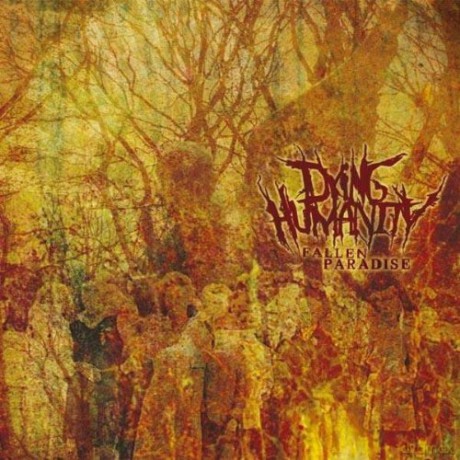 Dying Humanity: Fallen Paradise [CD]