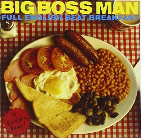 Big Boss Man: Full English Beat Breakfast [CD]
