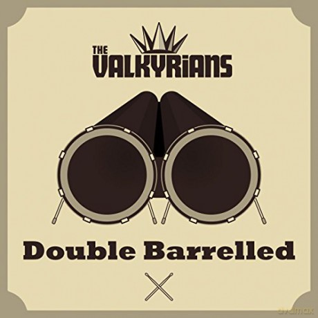 The Valkyrians: Double Barrelled [2CD]