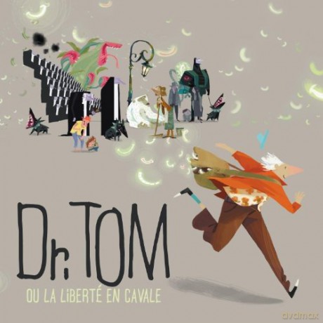 Dr Tom: Dr.Tom Ou la Liberté en Caval [CD]