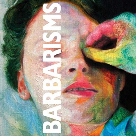 Barbarisms: Barbarisms [CD]