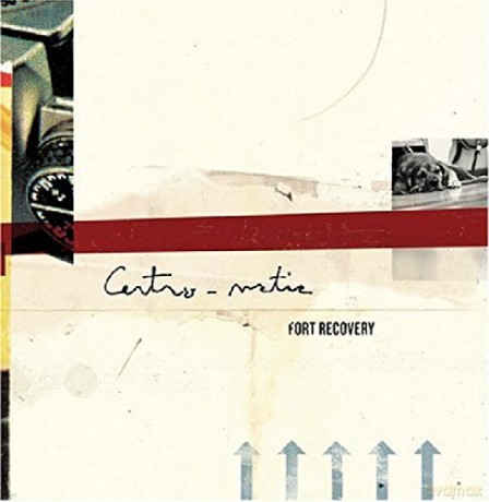 Centro-Matic: Fort Recovery [CD]
