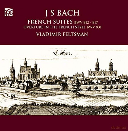 Vladimir Feltsman: Französische Suiten Bwv 812-817 [2CD]