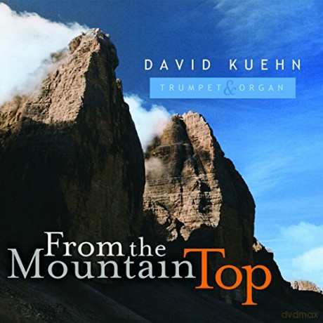 David Kuehn: From the Mountain Top [CD]