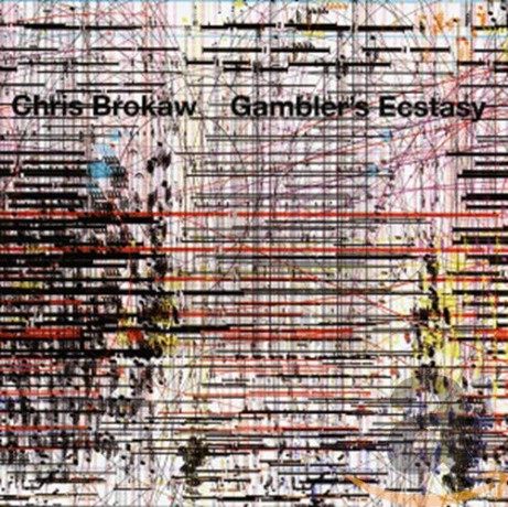 Chris Brokaw: Gambler's Ecstasy [CD]