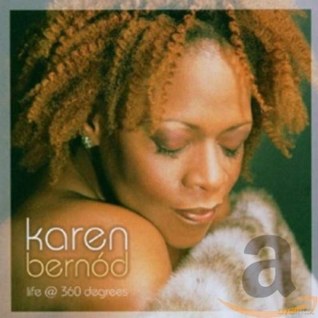 Karen Bernod: Life at 360 Degrees [CD]
