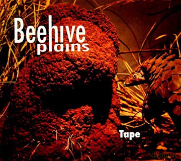 Beehive Plains: Tape [CD]