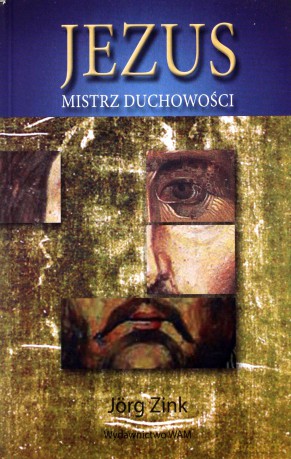 Jezus. Mistrz Duchowości [KSIĄŻKA]