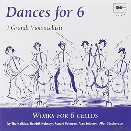 I Grandi Violoncellisti: Dances for 6 [CD]
