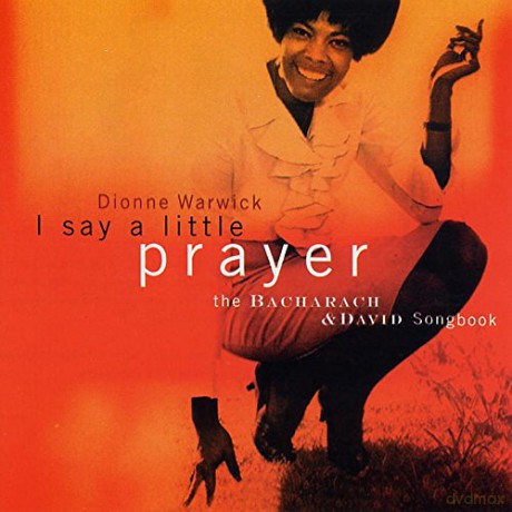 Dionne Warwick: I Say A Little Prayer [CD]