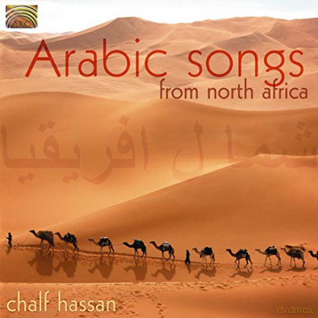 Chalf Hassan: Arabic Songs from North Africa [CD]