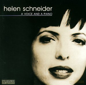 Helen Schneider: Helen Schneider - A Voice and a Piano [CD]