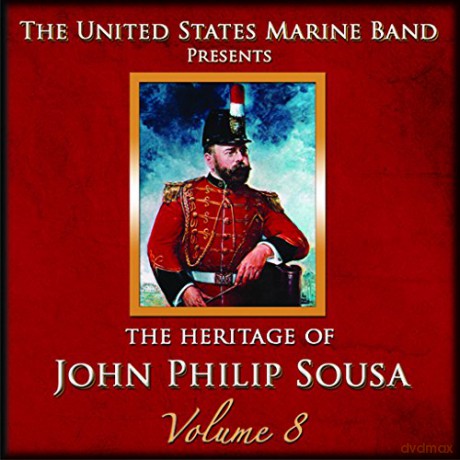 United States Marine Band: Heritage of J.P.Sousa Vol.8 [2CD]