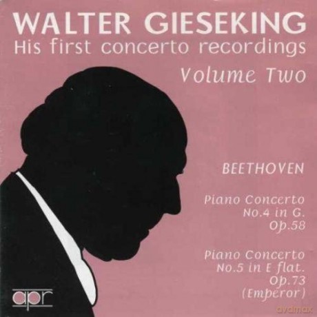 Walter Gieseking: Walter Gieseking: Die ersten Konzertaufnahmen Vol.2 - Werke von Beethoven [CD]