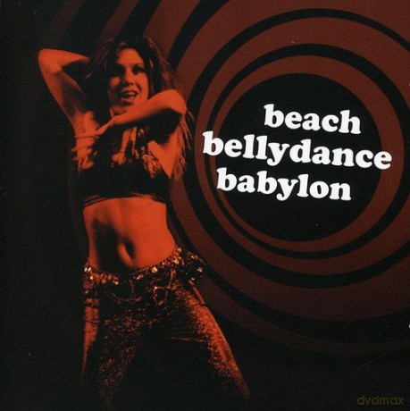 Beach Bellydance Babylon: Beach Bellydance Babylon [CD]