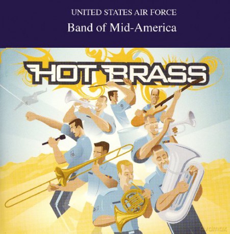 United States Air Force Band of Mid-America: Hot Brass [CD]