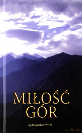 Miłość Gór - Krzysztof Mikucki [KSIĄŻKA]