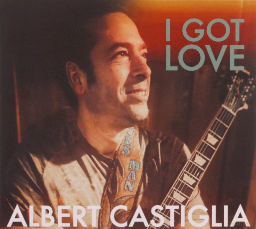 Albert Castiglia: I Got Love [CD]