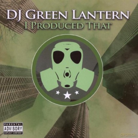 DJ Green Lantern: I Produced That [CD]