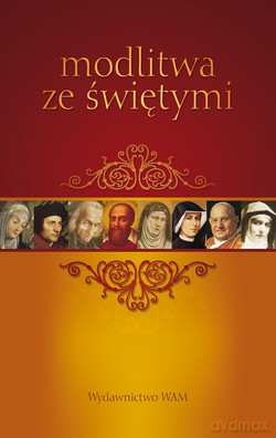 Modlitwa Ze Świętymi - Marek Wójtowicz SJ [KSIĄŻKA]