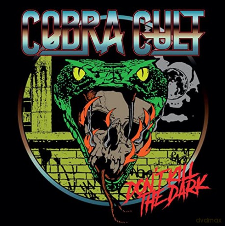 Cobra Cult: Don'T Kill the Dark [CD]