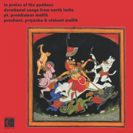Pandit Premkumar Mallik: In Praise of the Goddess: Devotional Songs from North India [CD]