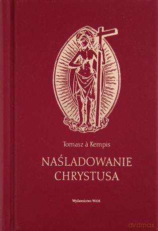 Naśladowanie Chrystusa (wydanie II, bordowa) - Tomasz ŕ Kempis [KSIĄŻKA]