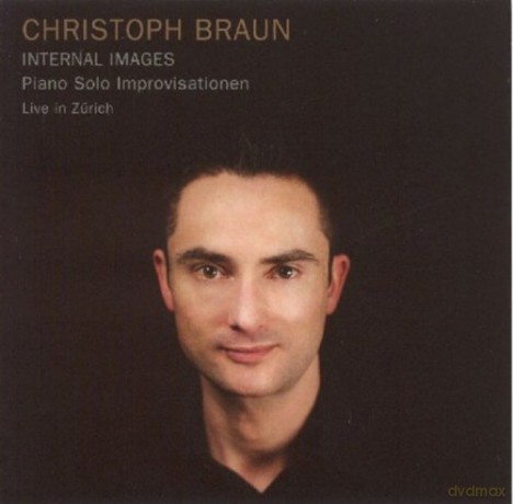Christoph Braun: Internal Images [CD]