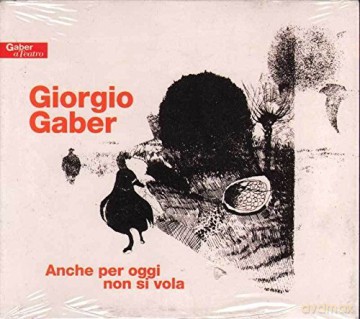 Giorgio Gaber: Anche Per Oggi Non Si Vola [2CD]