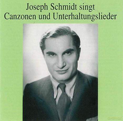 Joseph Schmidt: Joseph Schmidt Singt Canzonen und Unterhaltungslieder (Aufnahmen 1932-1937) [2CD]