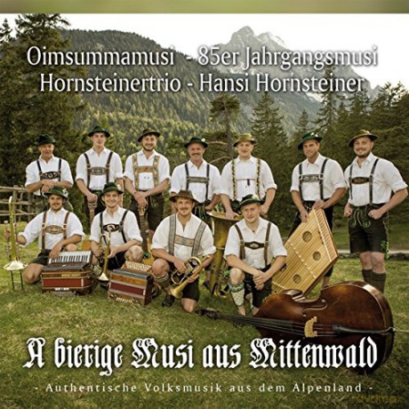 Hansi Hornsteiner: A Bierige Musi aus Mittenwald [CD]