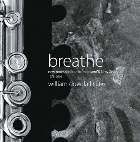 William Dowdall: Breathe-New Notes for Flute Fr [CD]