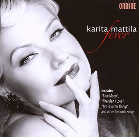 Karita Mattila (Sopran): Karita Mattila: Fever [CD]