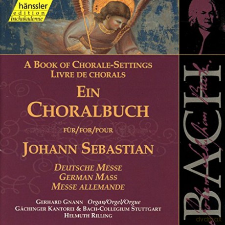 H. Rilling: Edition Bachakademie Vol. 81 (Ein Choralbuch/Deutsche Messe) [CD]
