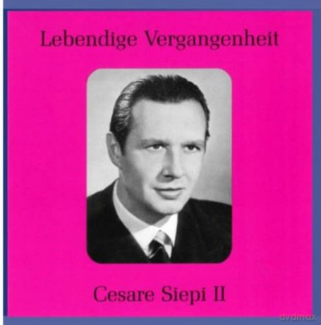 Cesare Siepi: Lebendige Vergangenheit - Cesare Siepi (Vol.2) [CD]