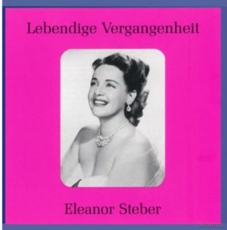 Eleanor Steber: Lebendige Vergangenheit - Eleanor Steber [CD]